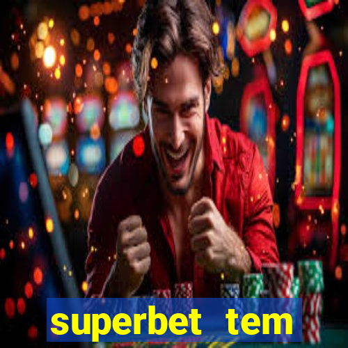 superbet tem pagamento antecipado